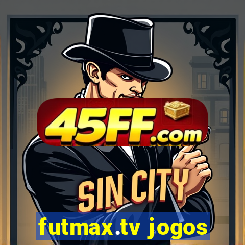 futmax.tv jogos